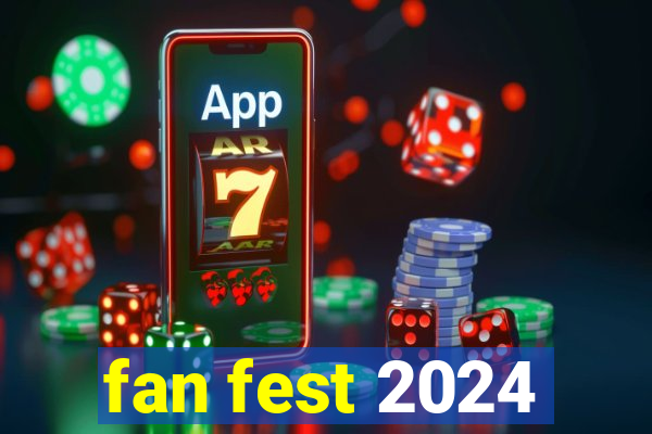 fan fest 2024